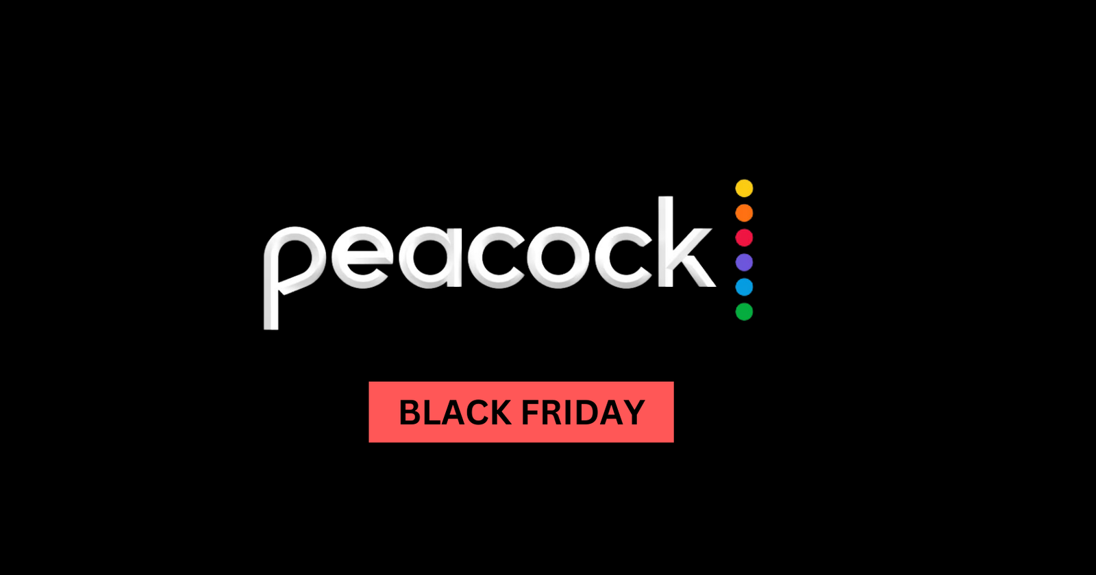 Peacock Black Friday
