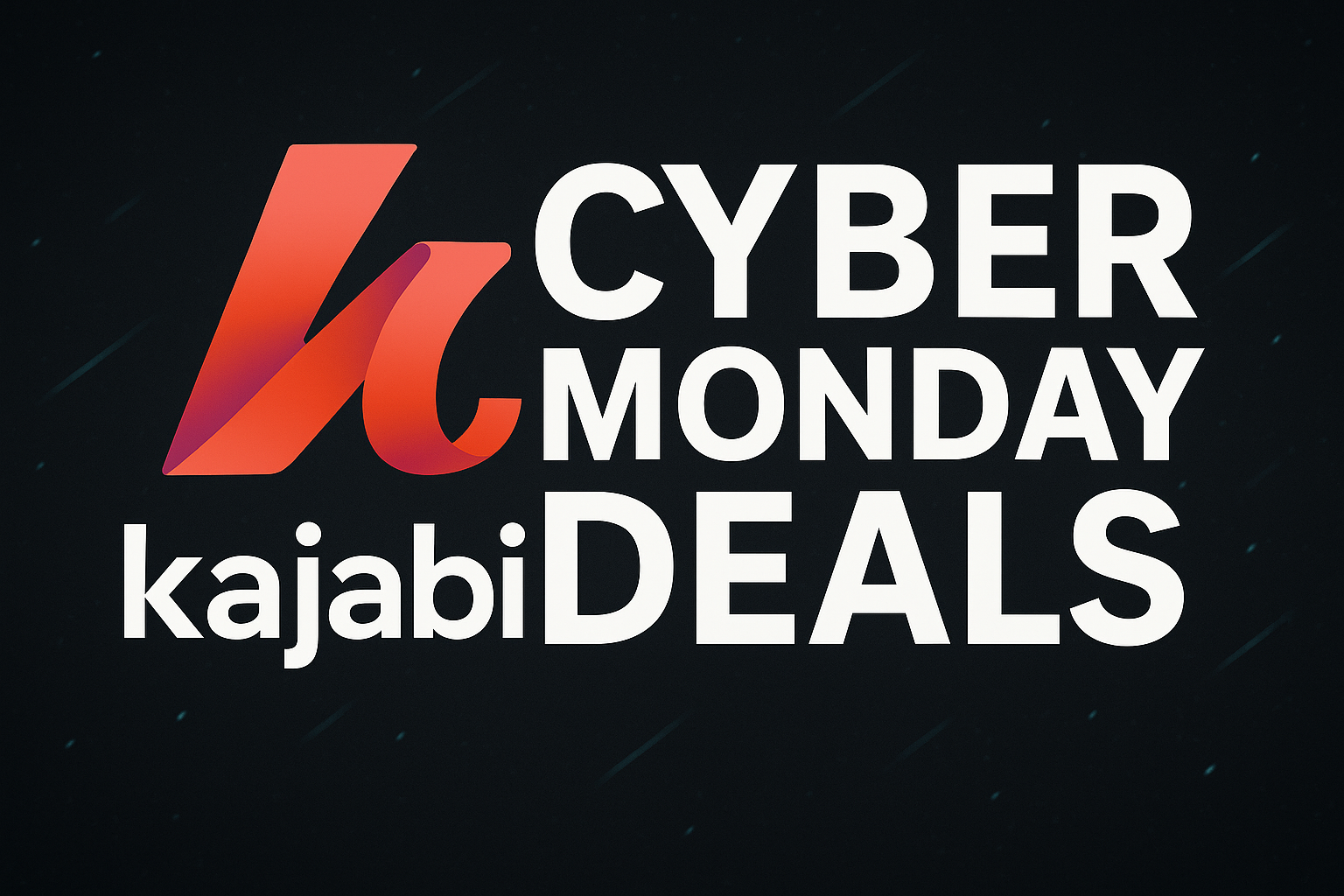 Kajabi Cyber Monday