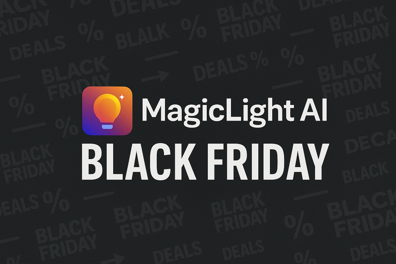 MagicLight AI Black Friday